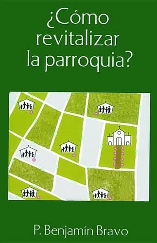 Como Revitalizar la Parroquia?