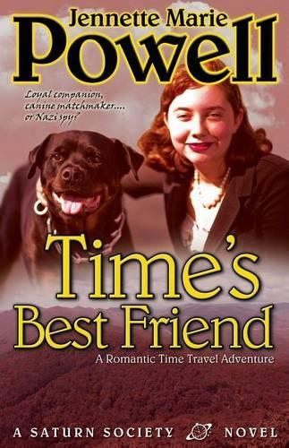 Time's Best Friend: A Romantic Time Travel Adventure(Saturn Society)