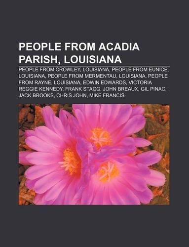 People from Acadia Parish, Louisiana