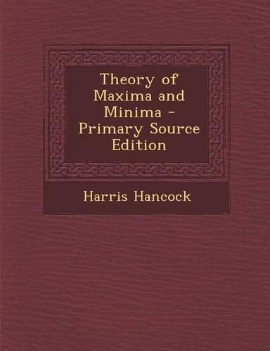 Theory of Maxima and Minima: (English)