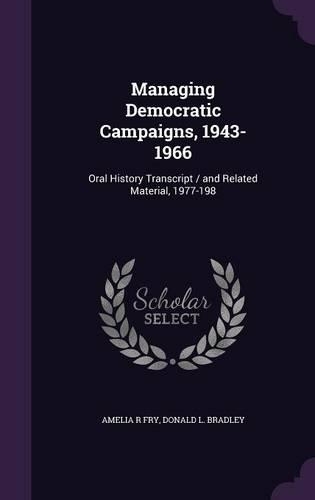 Managing Democratic Campaigns, 1943-1966