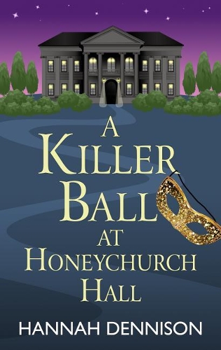Killer Ball at Honeychurch Hall