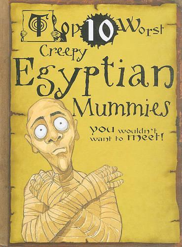 Creepy Egyptian Mummies