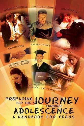 Preparing for the Journey Through Adolescence: A Handbook for Teens(English)