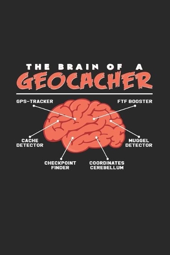 The brain of a geocacher: 6x9 Geocaching - blank with numbers paper - notebook - notes