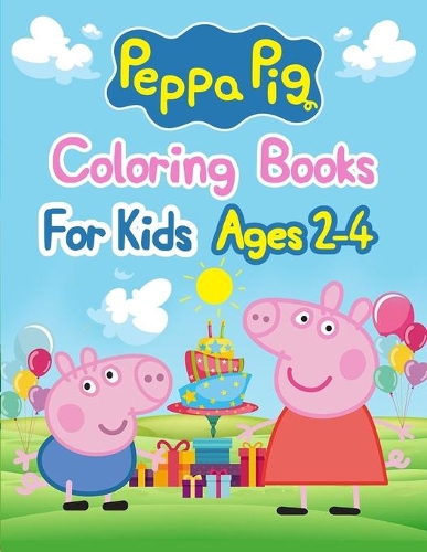 Peppa Pig Coloring Books For Kids Ages 2-4