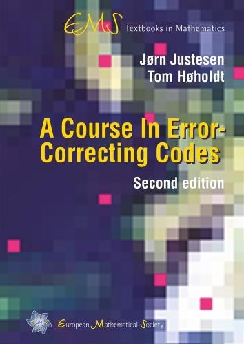 A Course In Error-Correcting Codes: (EMS Textbooks in Mathematics)