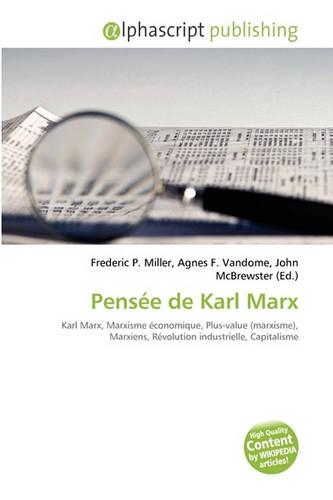 Pensee de Karl Marx: (French)