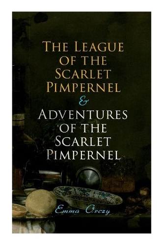 The League of the Scarlet Pimpernel & Adventures of the Scarlet Pimpernel