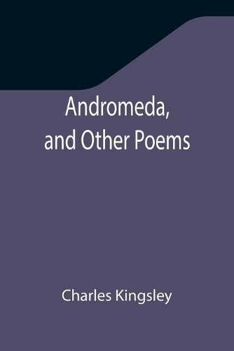 Andromeda, and Other Poems