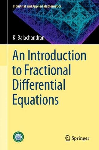 An Introduction to Fractional Differential Equations: (Industrial and Applied Mathematics)