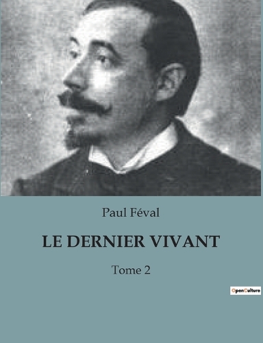Le Dernier Vivant: Tome 2
