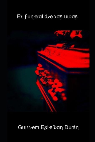 El funeral de los vivos