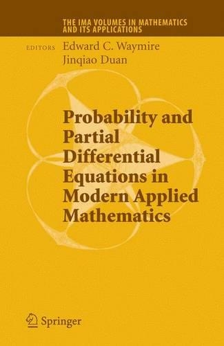 Probability and Partial Differential Equations in Modern Applied Mathematics: (IMA Volumes in Mathematics and Its Applications)