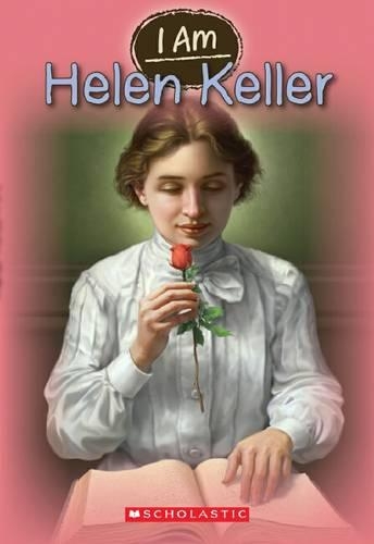 I Am: #3 Helen Keller: (3 I Am)