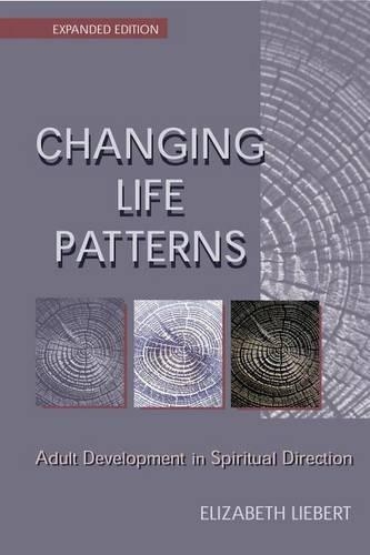 Changing Life Patterns: Adult Development in Spiritual Direction(English)