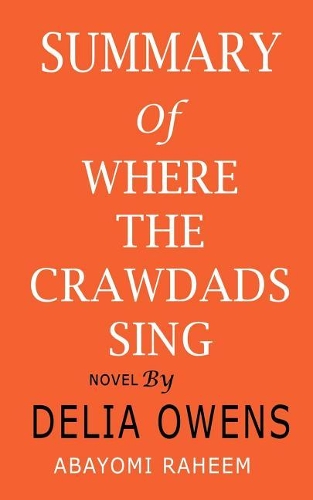 Summary of Where the Crawdads Sing Novel by Delia Owens