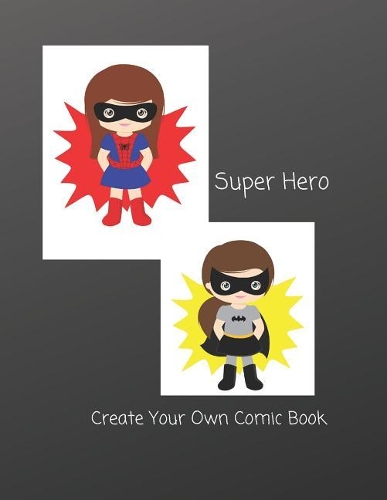Super Hero: Create Your Own Comic Book(3 #superhero)
