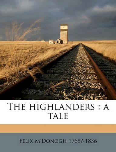 The Highlanders: A Tale Volume 3