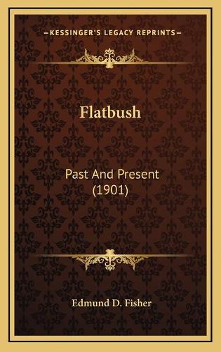Flatbush: Past And Present (1901)(English)