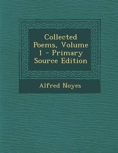 Collected Poems, Volume 1