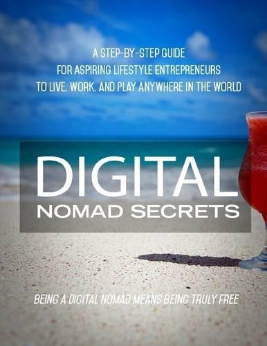 Digital Nomad Secrets