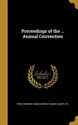 Proceedings of the ... Annual Convention
