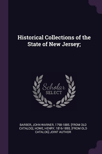 Historical Collections of the State of New Jersey;