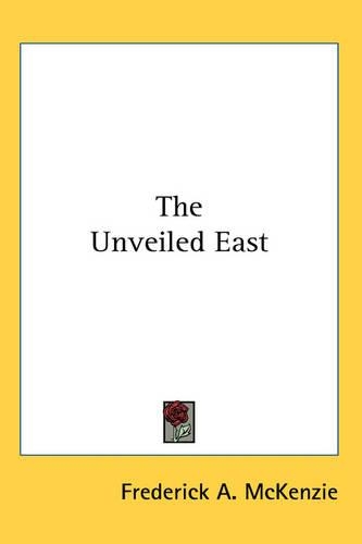 The Unveiled East