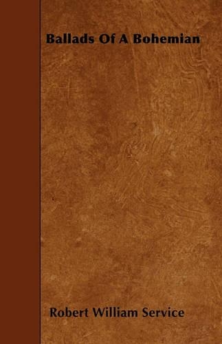 Ballads Of A Bohemian: (English)