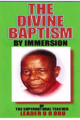 The Divine Baptism : By Immersion