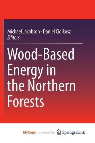 Wood-Based Energy in the Northern Forests