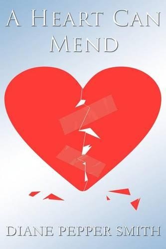 A Heart Can Mend