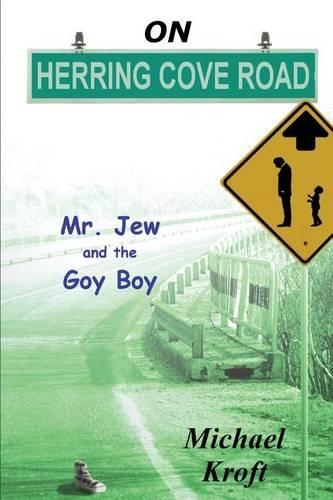 On Herring Cove Road: Mr. Jew and the Goy Boy(English)