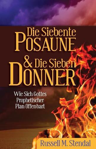 Die Siebente Posaune Und Die Sieben Donner