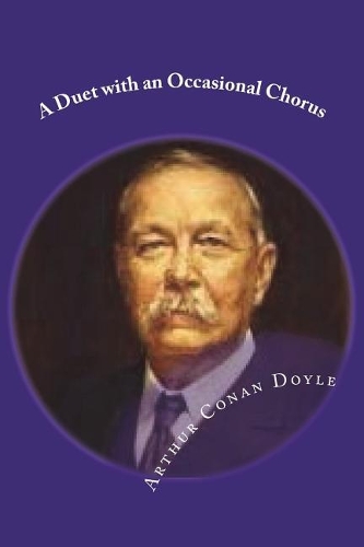 A Duet with an Occasional Chorus