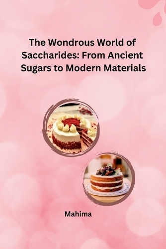 The Wondrous World of Saccharides