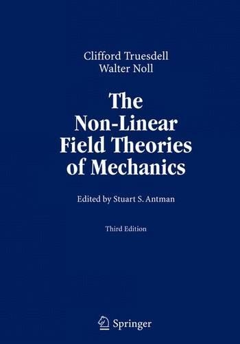 The Non-Linear Field Theories of Mechanics