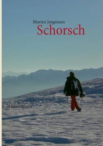 Schorsch: 10 Jahre danach(German)