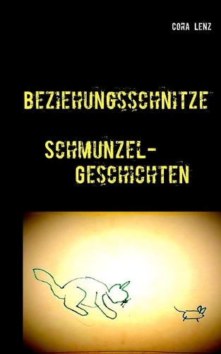 Beziehungsschnitze: Schmunzel-Geschichten