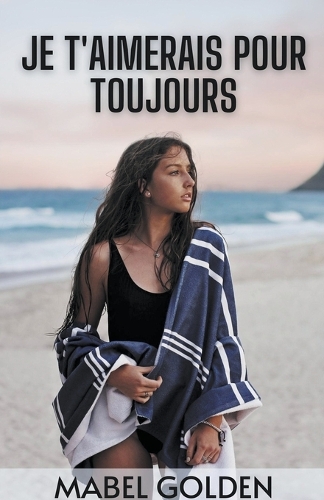 Je T'aimerais Pour Toujours