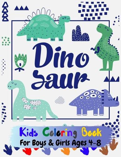 Dinosaur Kids Coloring Book For Boys & Girls Ages 4-8