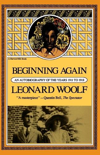 Beginning Again Revised: An Autobiography of the Years 1911 to 1918(Harvest Book; Hb 321)