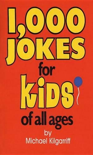 1000 Jokes For Kids Of All Ages