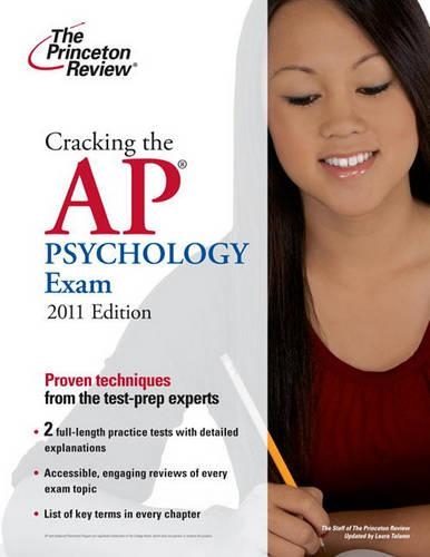 Cracking the AP Psychology Exam: (11 Princeton Review: Cracking the AP Psychology)