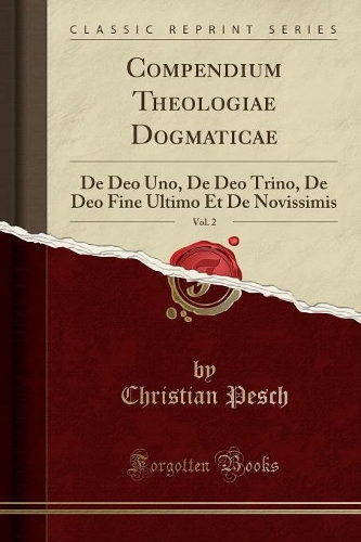 Compendium Theologiae Dogmaticae, Vol. 2