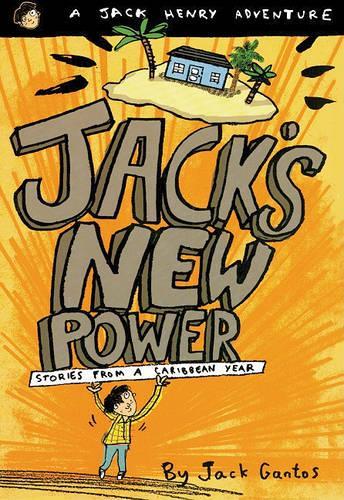 Jack's New Power: Stories from a Caribbean Year(Jack Henry Adventures (Pb))