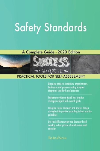 Safety Standards A Complete Guide - 2020 Edition