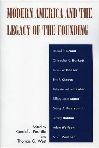 Modern America and the Legacy of Founding
