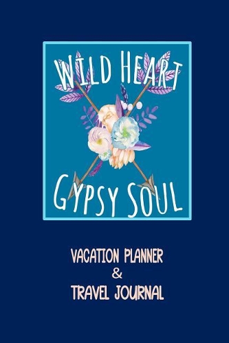 Wild Heart, Gypsy Soul